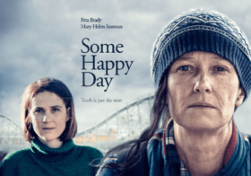 Independent Feature Film, Some Happy Day Coming Soon